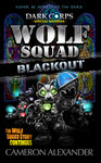 Wolf Squad:Blackout (Special Missions) - Dark Corps