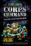 Corps Command: Dark Gathering (Special Missions) - Dark Corps