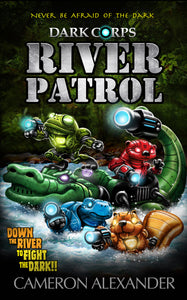 River Patrol (Book #5) - Dark Corps